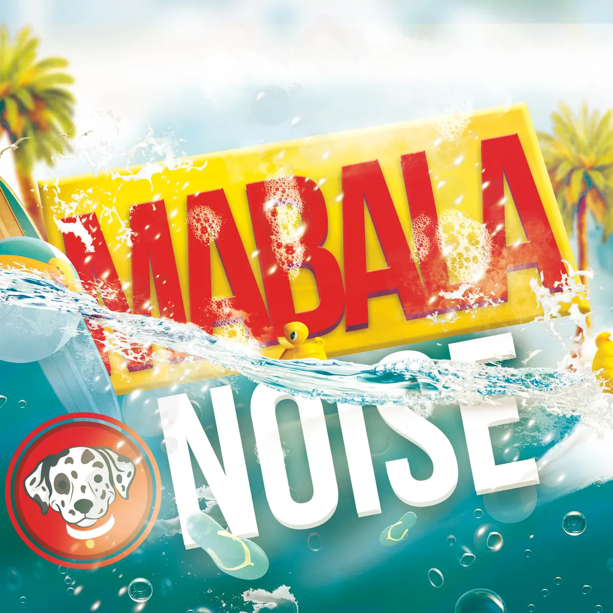 Mabala Noise foam party poster with splashing water and pool palms